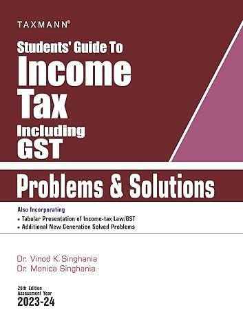 Students Guide to Income Tax Including GST | Problems & Solutions